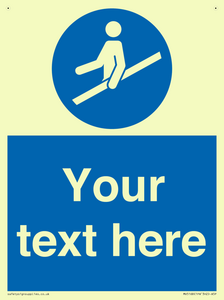 Custom Use Hand Rail Sign